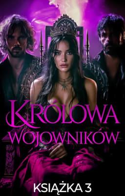 Cover image for Królowa Wojowników Książka 3