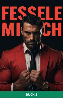 Fessele mich Buch 2