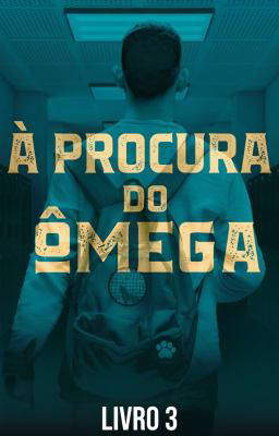 À Procura do Ômega Livro 3