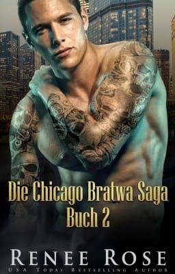 Die Chicago Bratwa Saga Buch 2
