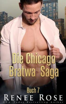 Die Chicago Bratwa Saga Buch 7