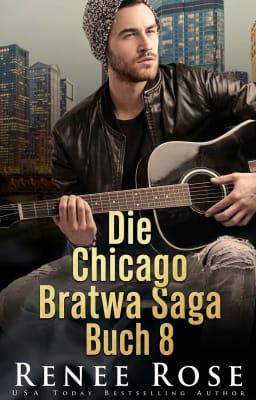 Die Chicago Bratwa Saga Buch 8