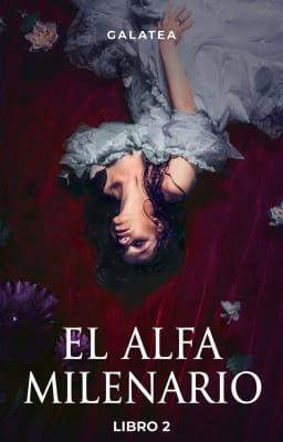 El Alfa Milenario Libro 2