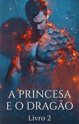 A Princesa e o Dragão Livro 2