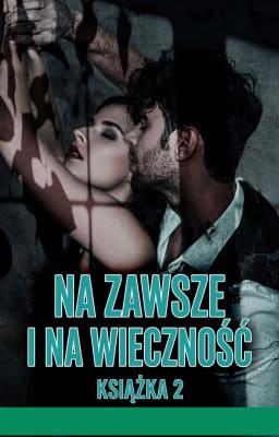 Na zawsze i na wieczność Tom 2