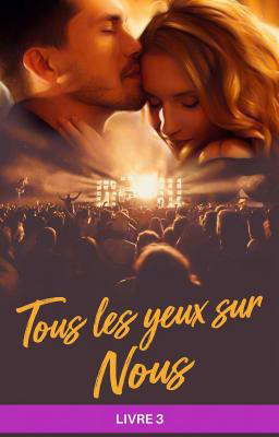 Tous les yeux sur nous Tome 3