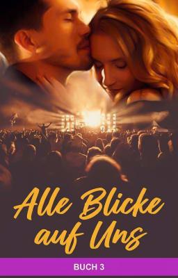 Cover image for Alle Blicke Auf Uns Buch 3
