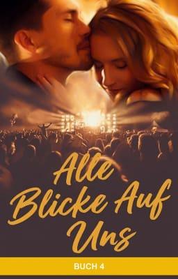 Cover image for Alle Blicke Auf Uns Buch 4