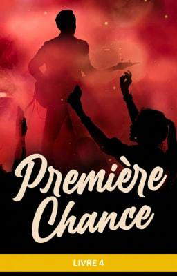 Première Chance Tome 4