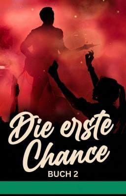 Die erste Chance Buch 2