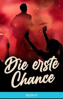 Die erste Chance Buch 5