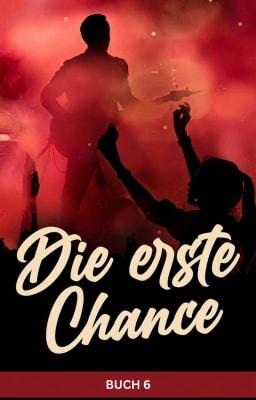 Cover image for Die erste Chance Buch 6