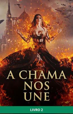 Cover image for A Chama nos Une Livro 2