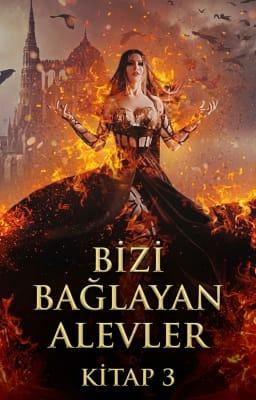 Bizi Bağlayan Alevler Kitap 3