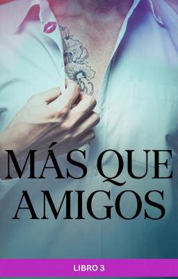 Cover image for Más que amigos Libro 3