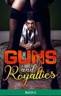 Guns and Royalties (Deutsch) Buch 2