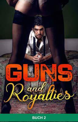 Guns and Royalties (Deutsch) Buch 2