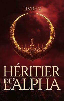 Héritier de l'Alpha Livre 2
