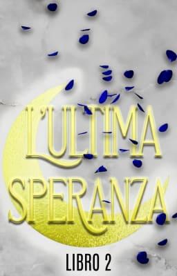 Cover image for L'ultima speranza Libro 2
