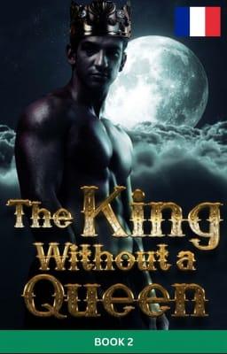 Cover image for Le Roi Sans Reine Livre 2
