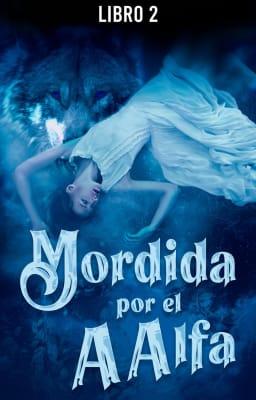 Cover image for Mordida por el Alfa Libro 2