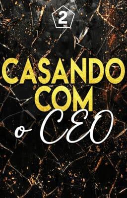 Casando com o CEO Livro 2