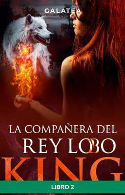 La compañera del Rey Lobo Libro 2