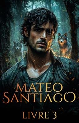Cover image for Mateo Santiago (Français) Livre 3