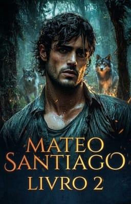 Cover image for Mateo Santiago (Português Brasileiro) Livro 2