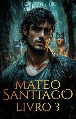 Cover image for Mateo Santiago (Português Brasileiro) Livro 3