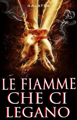 Le fiamme che ci legano
