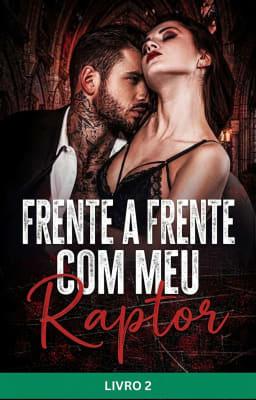 Frente a frente com meu raptor Livro 2