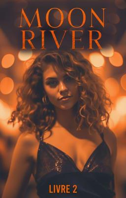 Moon River (français) Livre 2