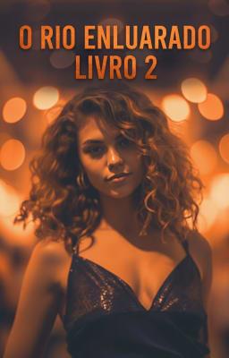 Cover image for O Rio Enluarado Livro 2