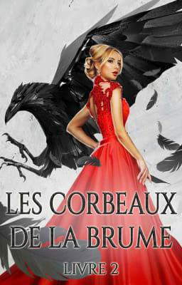 Les Corbeaux de la Brume Tome 2