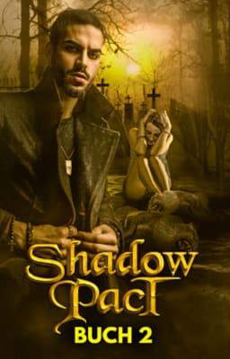 Shadow Pact (Deutsch) Buch 2