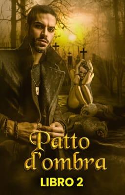 Cover image for Patto d'ombra Libro 2