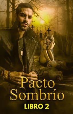 Cover image for Pacto sombrío Libro 2