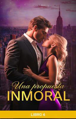 Una propuesta inmoral Libro 4