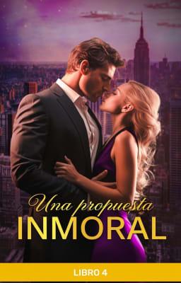 Una propuesta inmoral Libro 4