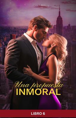 Una propuesta inmoral Libro 6