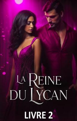 Cover image for La Reine du Lycan Livre 2