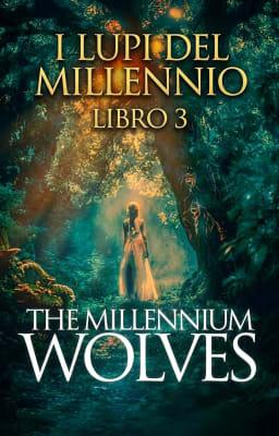 Cover image for I Lupi del Millennio Libro 3