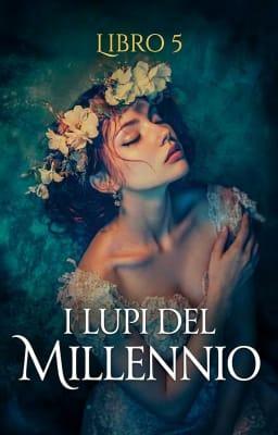 Cover image for I Lupi del Millennio Libro 5