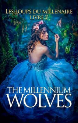 Cover image for Les loups du millénaire Livre 7