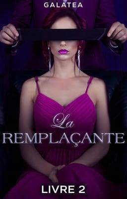 La Remplaçante Tome 2