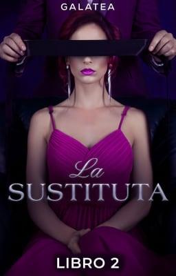 La sustituta Libro 2