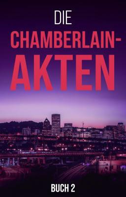 Cover image for Die Chamberlain-Akten Buch 2
