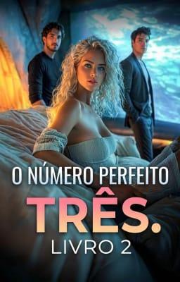 Cover image for Três - O Número Perfeito Livro 2