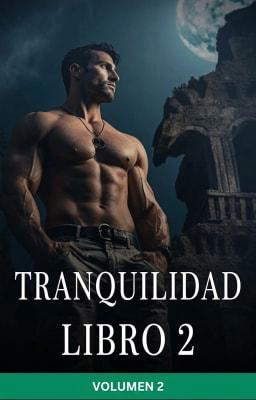 Tranquilidad Libro 2